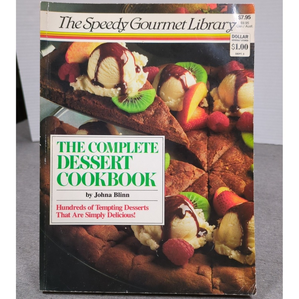 1987 The Complete Dessert Cookbook Johna Blinn VTG The Speedy Gourmet Library PB